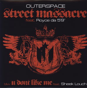Street Massacre / U Don't Like Me , Outerspace