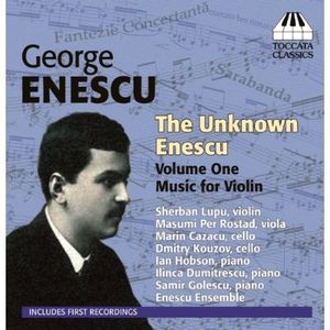 Unknown Enescu 1 / Music for Violin , George Enescu