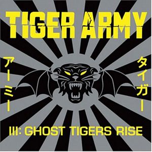 Tiger Army III: Ghost Tigers Rise , Tiger Army