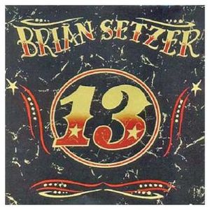 13 , Brian Setzer