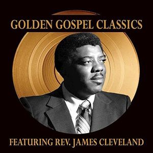 Golden Gospel Classics , James Cleveland