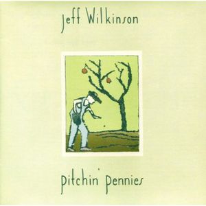 Pitchin Pennies , Jeff Wilkinson