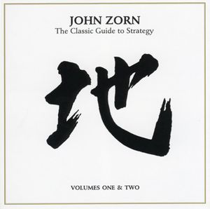 Classic Guide to Strategy , John Zorn