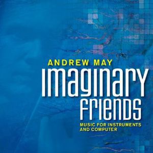 Imaginary Friends , Andrew May