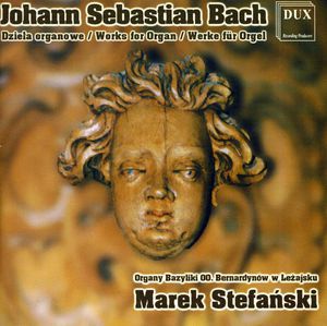 Works for Organ , J.S. Bach