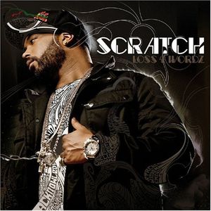Loss 4 Wordz , The Scratch