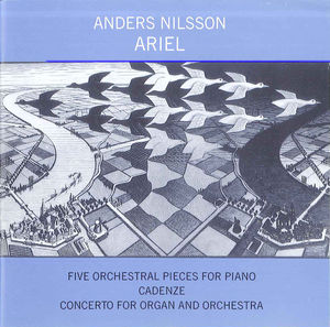 Ariel / Pieces for Piano / Cadenze , Anders Nilsson