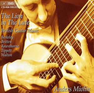 Lion in the Lute: Walton, Tippett, Britten, Et Al , Anders Miolin
