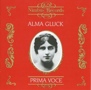 Recordings 1911-1917 , Alma Gluck
