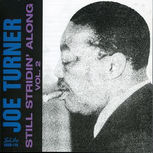 Still Stridin Along, Vol. 2 , Joe Turner