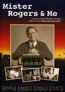 Mister Rogers and Me