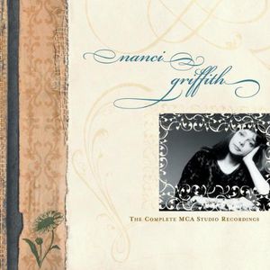 Complete MCA Studio Recordings , Nanci Griffith