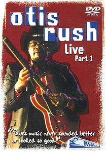 Part One Live , Otis Rush
