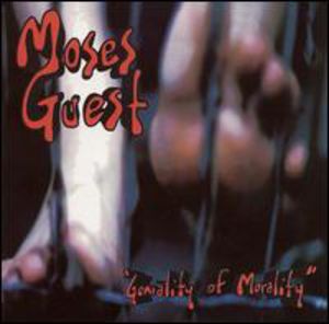 Geniality of Morality , Moses Guest