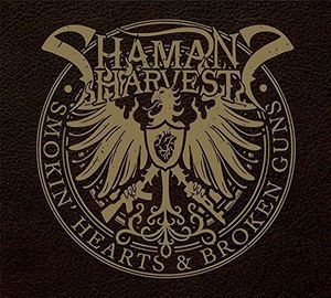 Smokin Hearts & Broken Guns , Shaman's Harvest