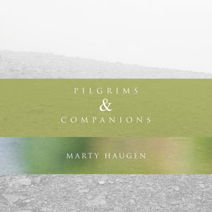 Pilgrims & Companions , Haugen