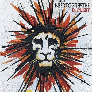 Daylight , Needtobreathe