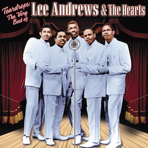 The Very Best Of Lee Andrews and The Hearts , Lee Andrews