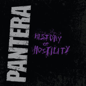 History of Hostility , Pantera