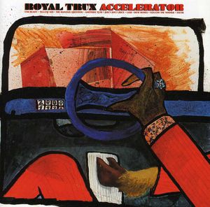Accelerator , Royal Trux