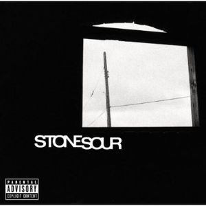 Stone Sour [Explicit Content] , Stone Sour