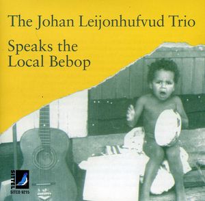 Speaks the Local Bebop , Johan Leijonhufvud