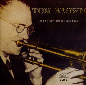 New Orleans Jazz Band , Tom Brown
