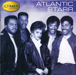 Ultimate Collection , Atlantic Starr