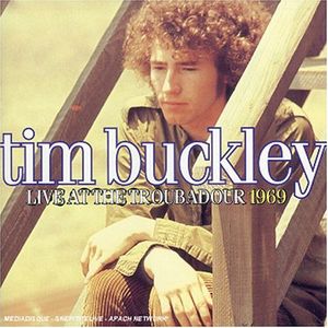 Live at the Troubadour 1969 , Tim Buckley
