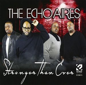 Stronger Than Ever , The Echoaires