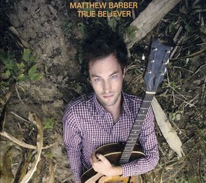 True Believer , Matthew Barber