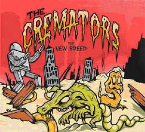 New Breed , The Cremators