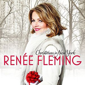 Christmas in New York , Renée Fleming