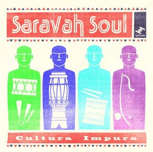Cultura Impura [2LP and  1CD] , Saravah Soul