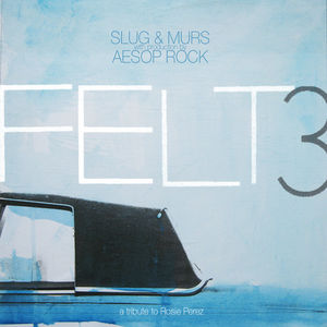 Felt, Vol. 3: A Tribute To Rosie Perez [Explicit Content]