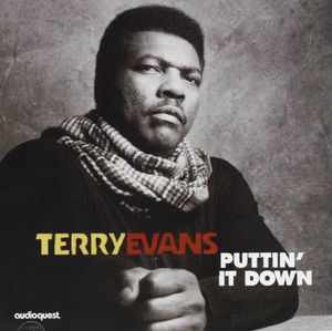 Puttin' It Down , Terry Evans