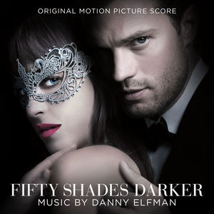 Fifty Shades Darker (Original Motion Picture Score) , Danny Elfman