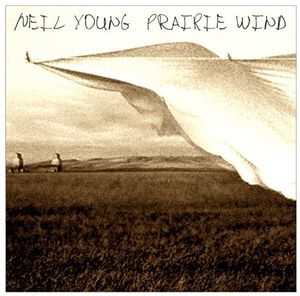 Prairie Wind , Neil Young