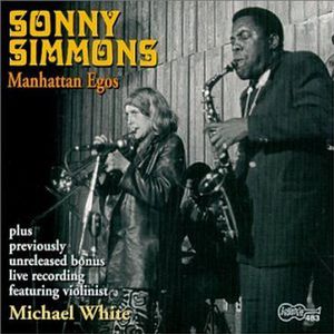 Manhattan Egos , Sonny Simmons