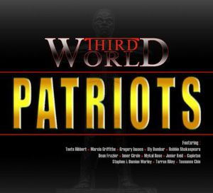 Patriots , Third World