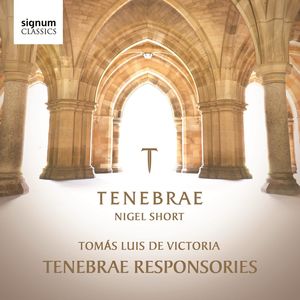 Tomas Luis de Victoria: Tenebrae Responsories , Tenebrae