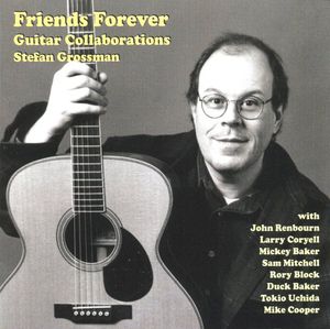 Friends Forever, Guitar Collaborations , Stefan Grossman