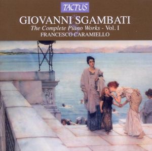 Complete Piano Works 1 , Francesco Caramiello