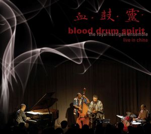 Blood Drum Spirit: Live in Chiaa , Royal Hartigan Ensemble