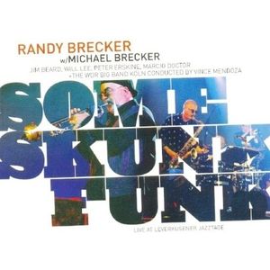 Some Skunk Funk , Randy Brecker