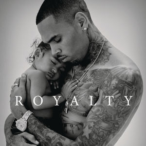 Royalty [Deluxe Edition] [Clean] , Chris Brown