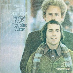 Bridge Over Troubled Water , Simon & Garfunkel