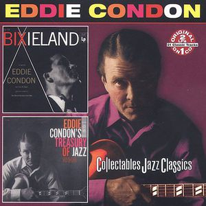 Bixieland: Treasury of Jazz , Eddie Condon