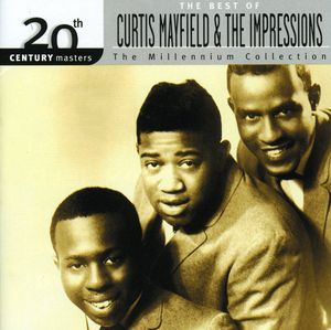 20th Century Masters: Millennium Collection , Curtis Mayfield