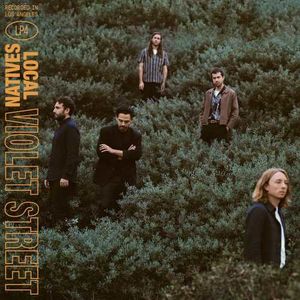 Violet Street , Local Natives